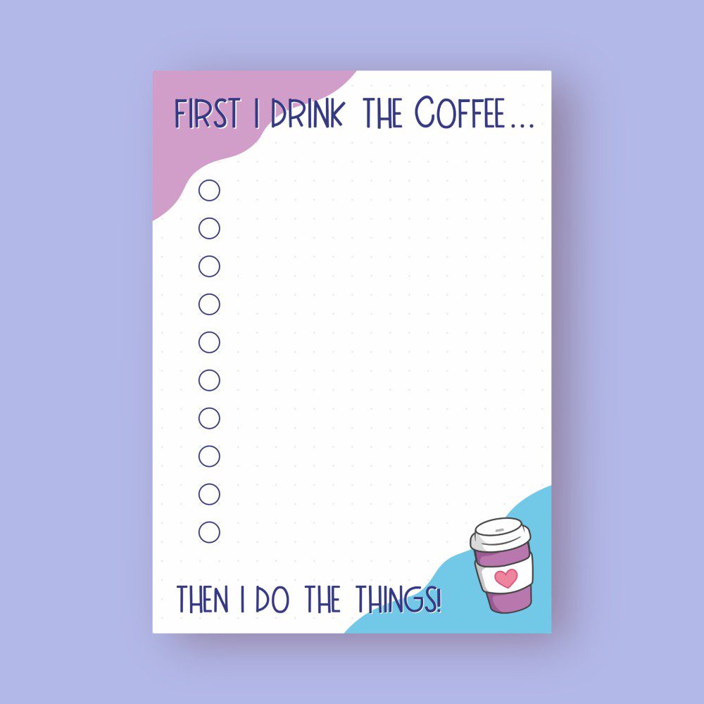 But First Coffee - A6 Notepad