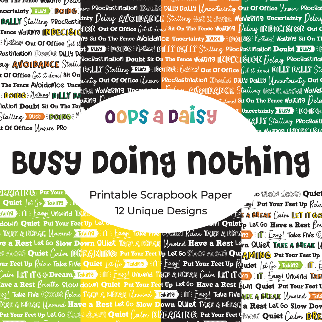 Busy Doing Nothing - Pattern Printables - Digital Download