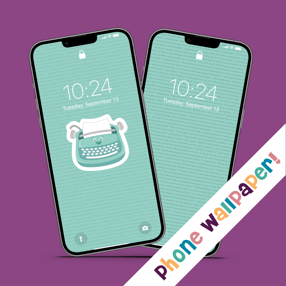 Just My Type - Phone Wallpapers - Digital Download