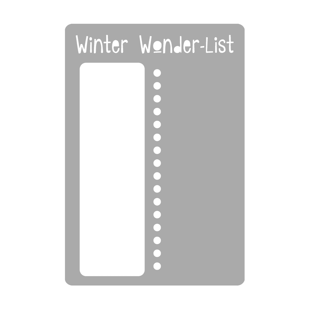 Winter Wonderlist - Super Easy Journal Stencil - A5 or B5