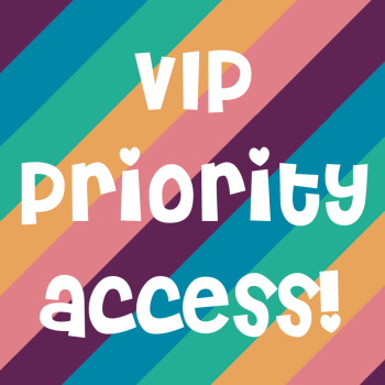 VIP Priority Access
